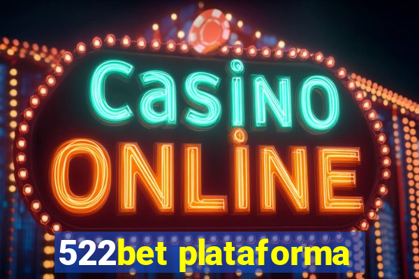 522bet plataforma
